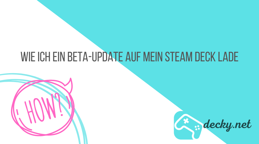 How to Beta-Update für dein Steam Deck - decky.net